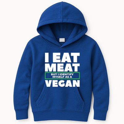 I Eat Meat But I Identify Mys As A Vegan Vegetarian Cool Gift Kids Hoodie