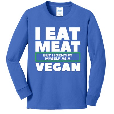 I Eat Meat But I Identify Mys As A Vegan Vegetarian Cool Gift Kids Long Sleeve Shirt