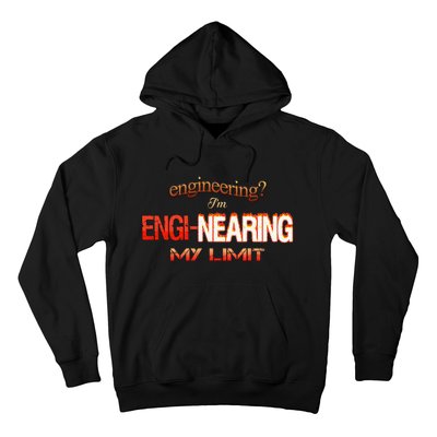 Im Enginearing My Limit Engineering Hoodie