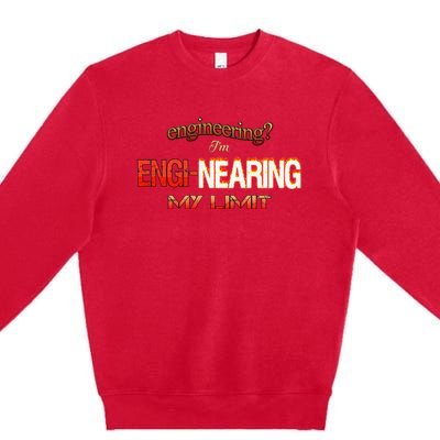 Im Enginearing My Limit Engineering Premium Crewneck Sweatshirt