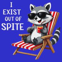 I Exist Out Of Spite Raccoon Sunglasses Poster