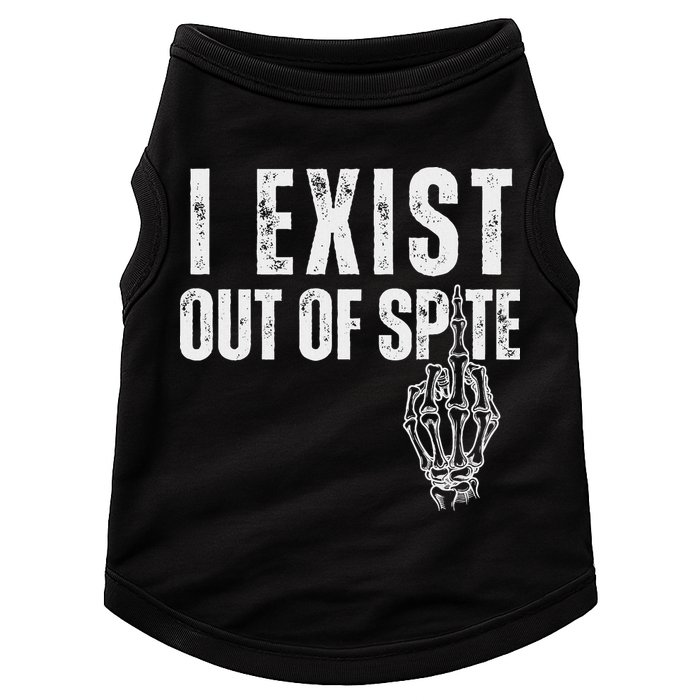 I Exist Out Of Spite Doggie Tank