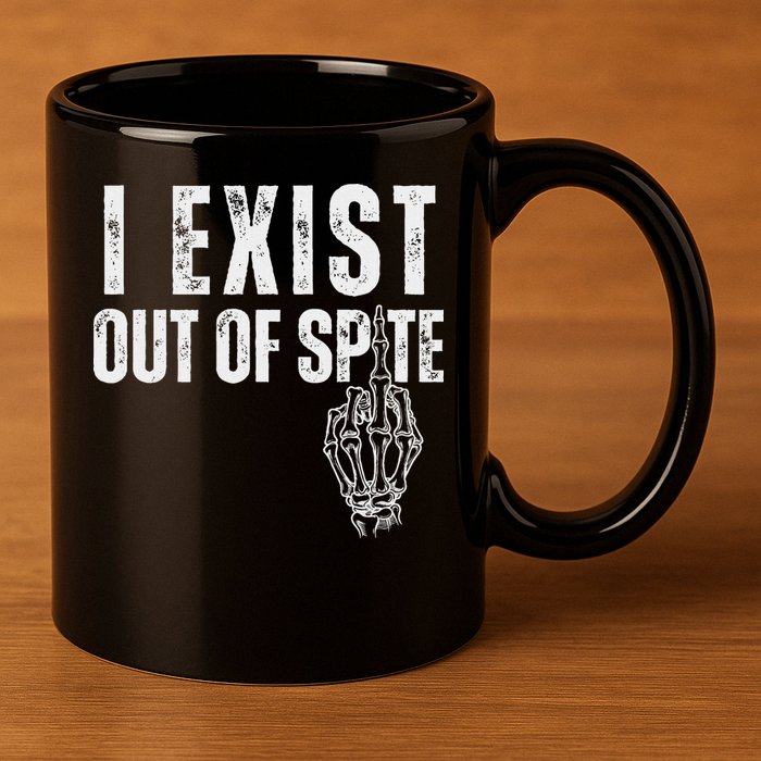 I Exist Out Of Spite 11oz C Handle Ceramic Mug