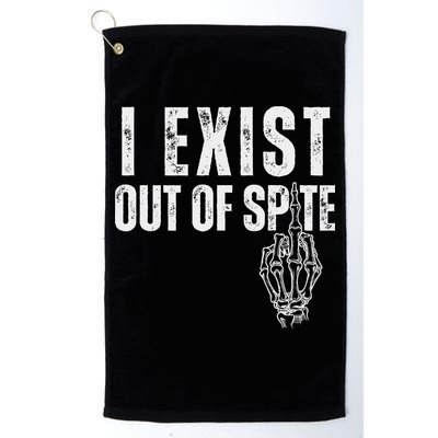 I Exist Out Of Spite Golf Towel