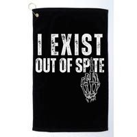 I Exist Out Of Spite Golf Towel