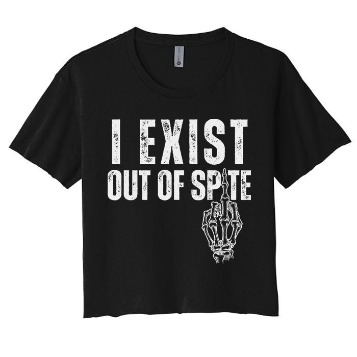 I Exist Out Of Spite Women's Crop Top Tee