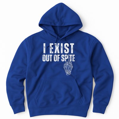 I Exist Out Of Spite Hoodie