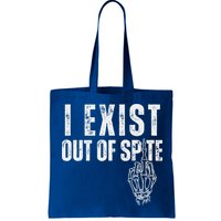 I Exist Out Of Spite Bag