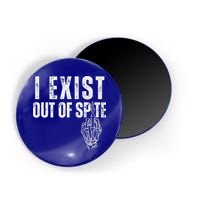 I Exist Out Of Spite Magnet