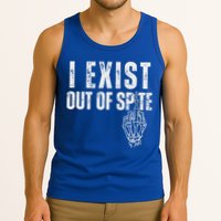 I Exist Out Of Spite Tank Top