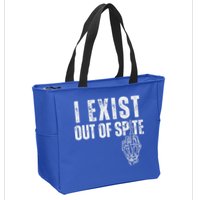 I Exist Out Of Spite Zip Tote Bag