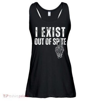 I Exist Out Of Spite Funny Dark Humor Ladies Essential Flowy Tank