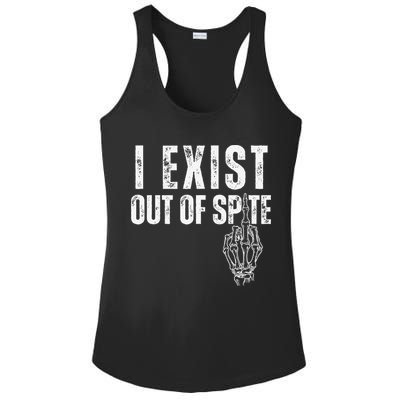 I Exist Out Of Spite Funny Dark Humor Ladies PosiCharge Competitor Racerback Tank