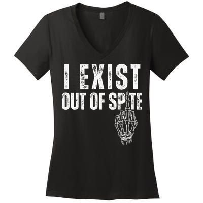 I Exist Out Of Spite Funny Dark Humor Women's V-Neck T-Shirt