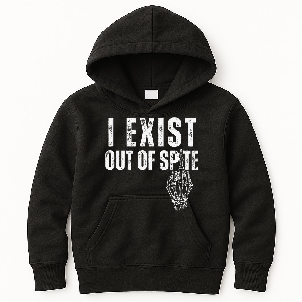 I Exist Out Of Spite Funny Dark Humor Kids Hoodie