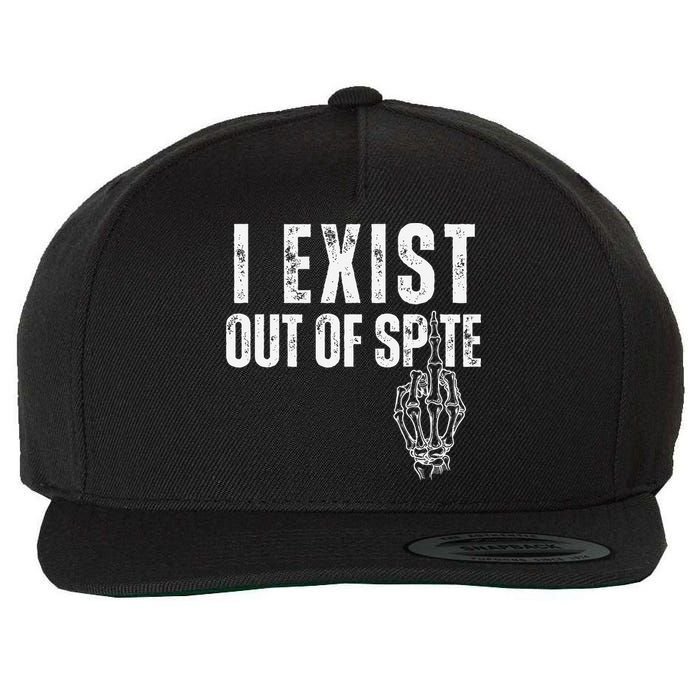 I Exist Out Of Spite Funny Dark Humor Wool Snapback Cap