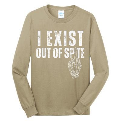 I Exist Out Of Spite Funny Dark Humor Tall Long Sleeve T-Shirt