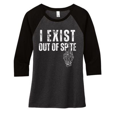 I Exist Out Of Spite Funny Dark Humor Women's Tri-Blend 3/4-Sleeve Raglan Shirt