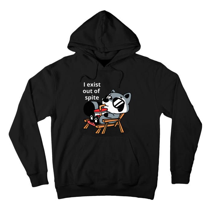 I Exit Out Of Spite Tall Hoodie