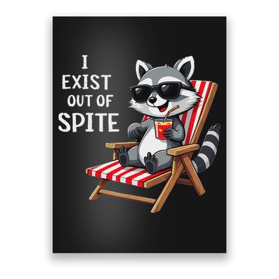 I Exist Out Of Spite Funny Raccoon Sunglasses Poster