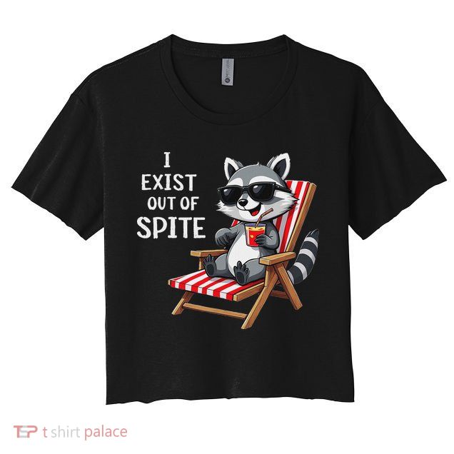 I Exist Out Of Spite Funny Raccoon Sunglasses Crop Top