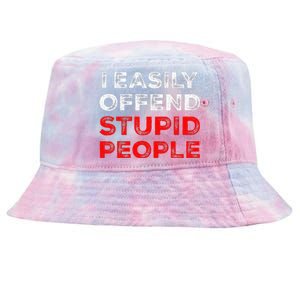 I Easily Offend Stupid People Tie-Dyed Bucket Hat