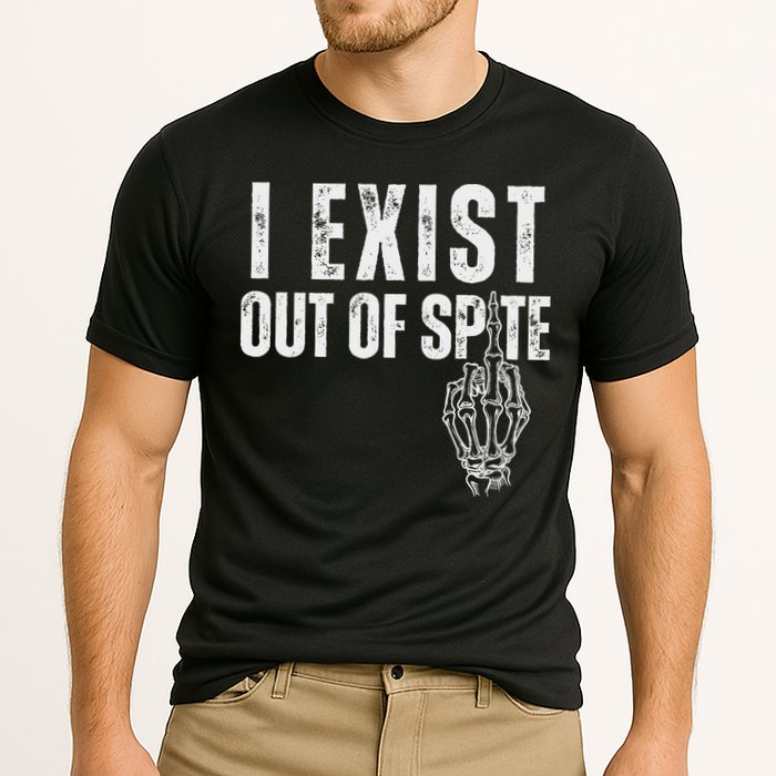 I Exist Out Of Spite Funny Dark Humor Performance Shirt