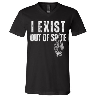 I Exist Out Of Spite Funny Dark Humor V-Neck T-Shirt