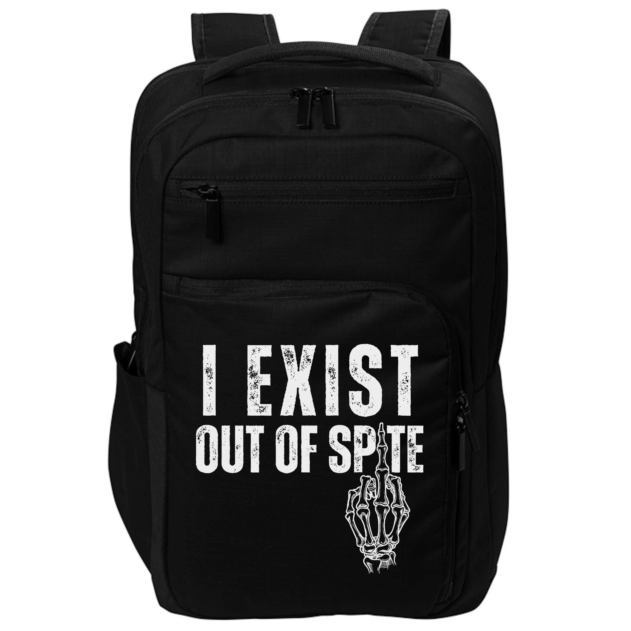 I Exist Out Of Spite Funny Dark Humor Impact Tech Backpack
