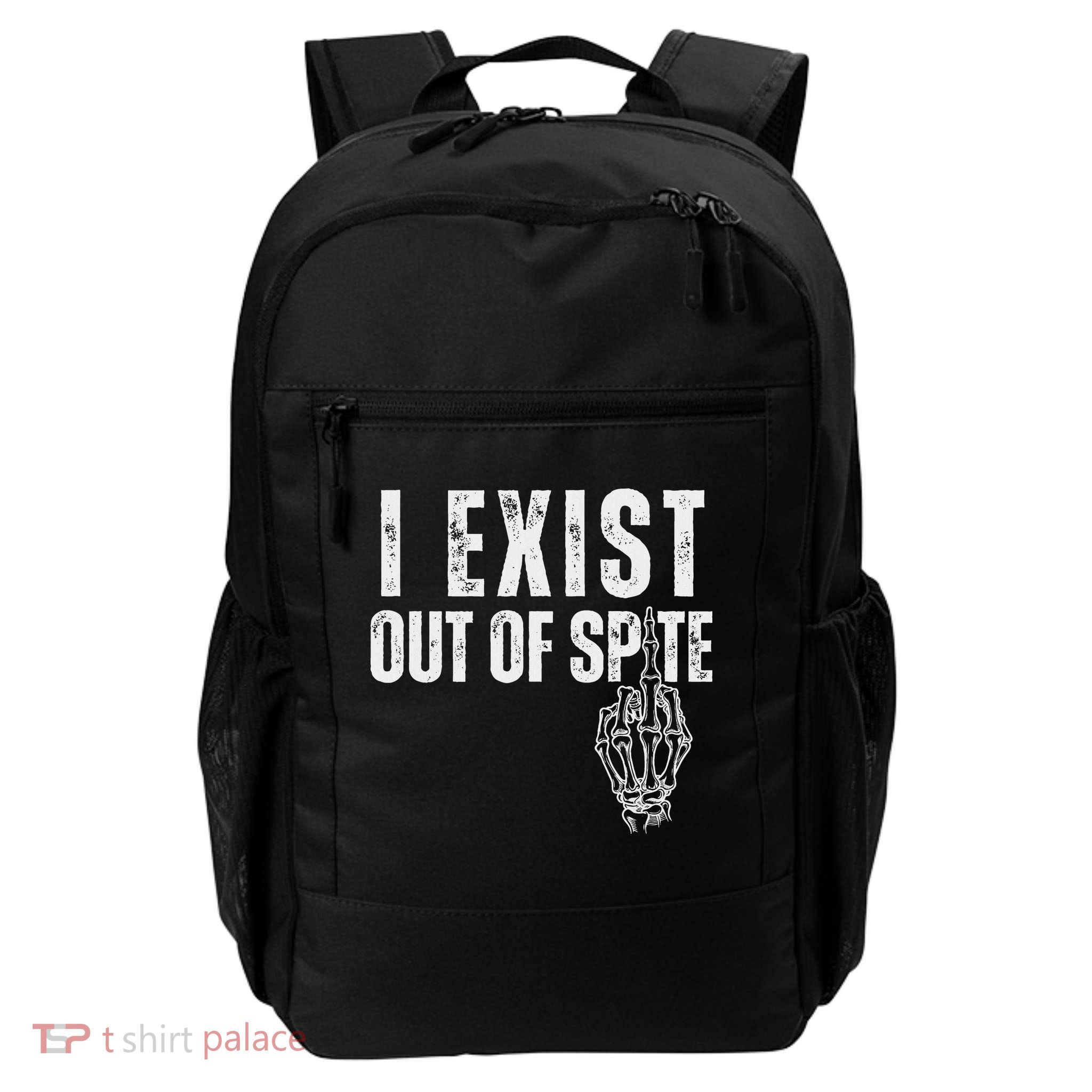 I Exist Out Of Spite Funny Dark Humor Daily Commute Backpack