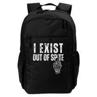I Exist Out Of Spite Funny Dark Humor Backpack