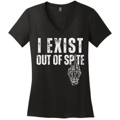 I Exist Out Of Spite Funny Dark Humor Women's V-Neck T-Shirt
