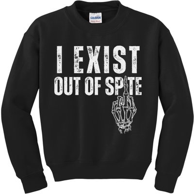 I Exist Out Of Spite Funny Dark Humor Kids Sweatshirt