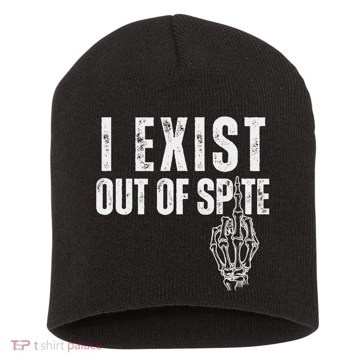 I Exist Out Of Spite Funny Dark Humor Short Acrylic Beanie