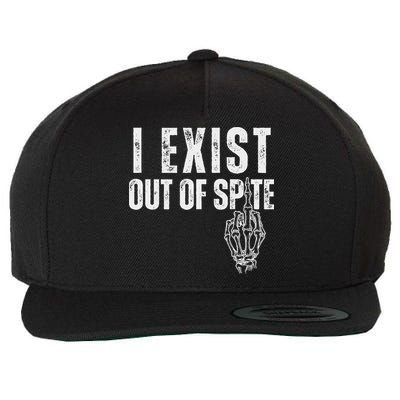 I Exist Out Of Spite Funny Dark Humor Wool Snapback Cap