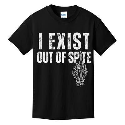 I Exist Out Of Spite Funny Dark Humor Kids T-Shirt