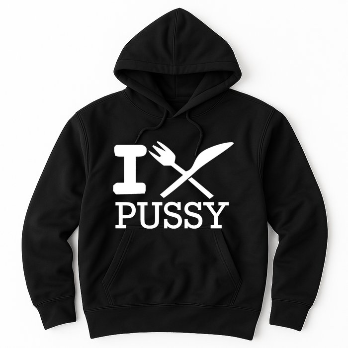 I Eat Pussy Funny Sex Hoodie