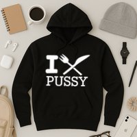 I Eat Pussy Funny Sex Hoodie