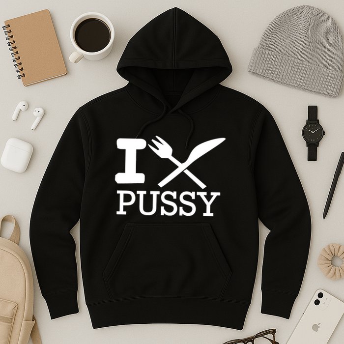 I Eat Pussy Funny Sex Hoodie