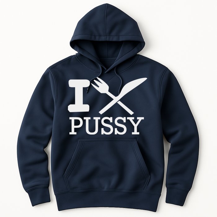 I EAT PUSSY FUNNY SEX Hoodie