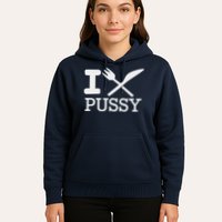 I EAT PUSSY FUNNY SEX Hoodie