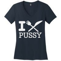 I EAT PUSSY FUNNY SEX Women's V-Neck T-Shirt