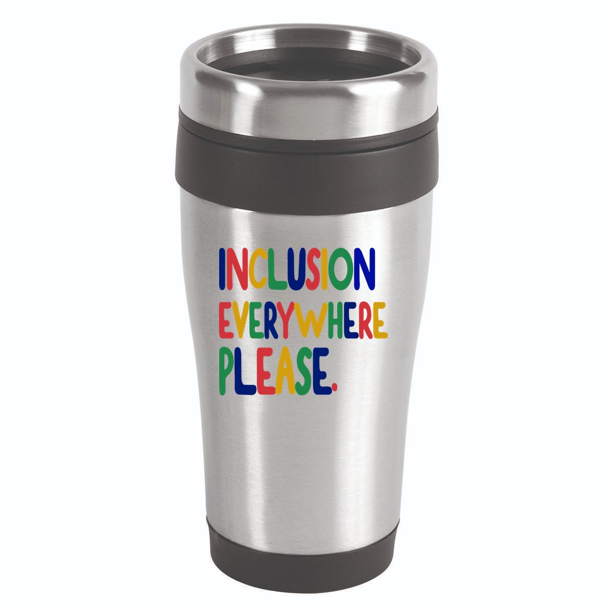 Inclusion Everywhere Please 16oz Travel Tumbler