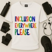 Inclusion Everywhere Please Performance Shirt