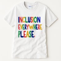 Inclusion Everywhere Please Tall T-Shirt