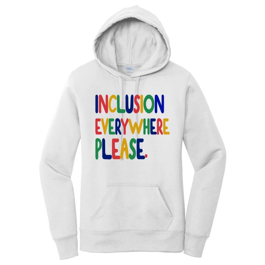 Inclusion Everywhere Please Women's Pullover Hoodie