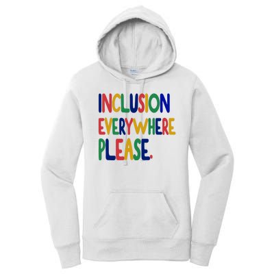 Inclusion Everywhere Please Women's Pullover Hoodie