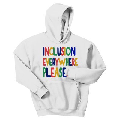 Inclusion Everywhere Please Kids Hoodie