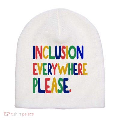Inclusion Everywhere Please Short Acrylic Beanie
