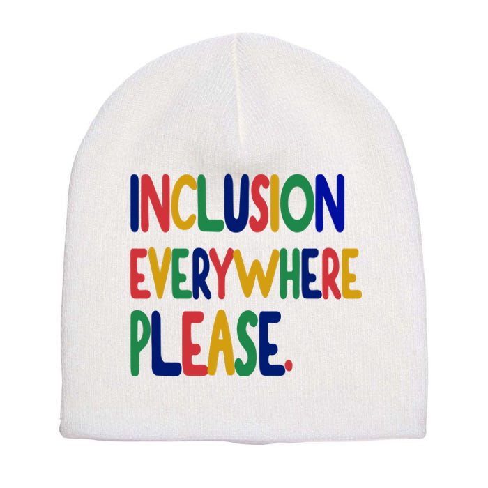 Inclusion Everywhere Please Short Acrylic Beanie